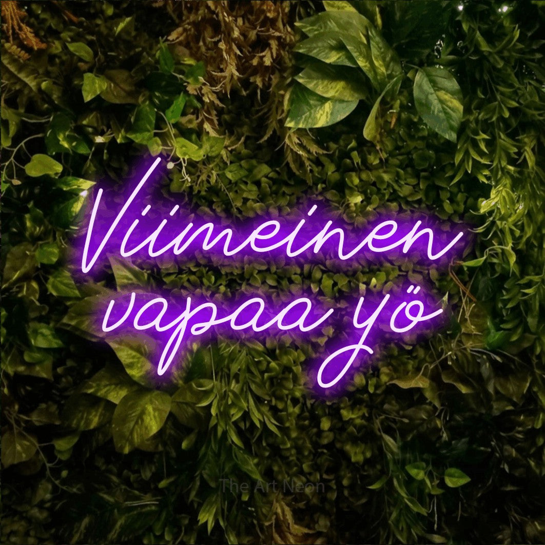 LED neon sign reading “Viimeinen vapaa yö”, arranged in 2 lines.