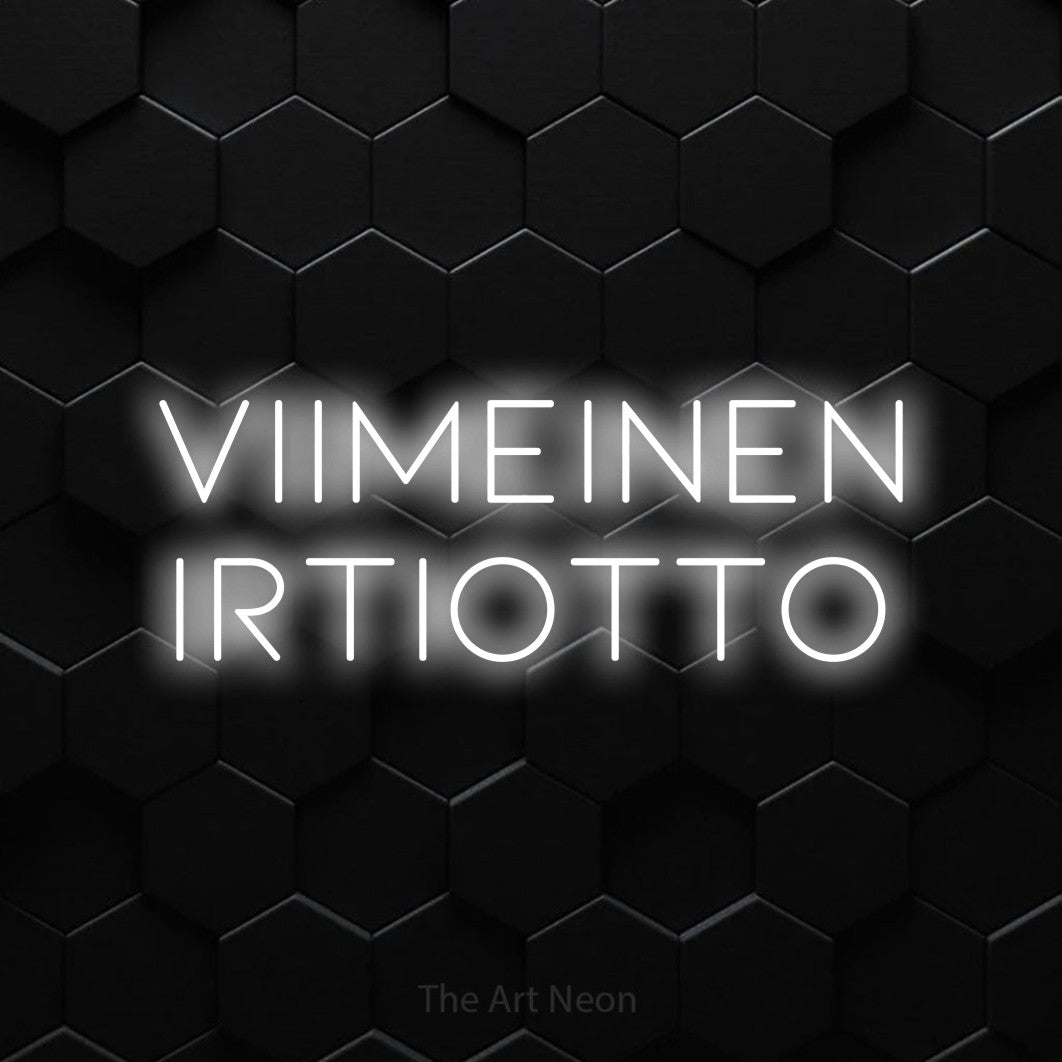 LED neon sign reading “VIIMEINEN IRTIOTTO”, arranged in 2 lines.