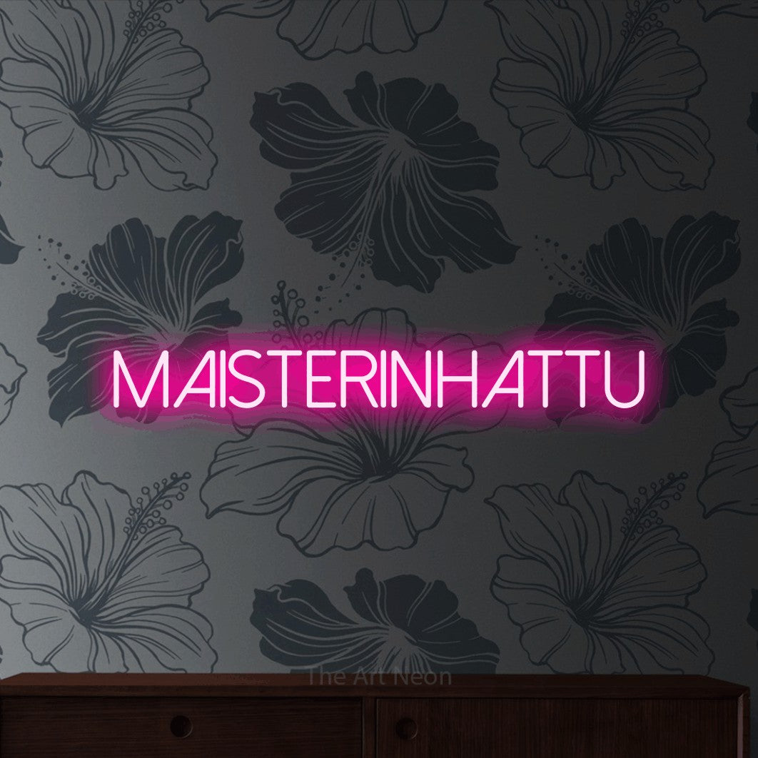 LED neon sign reading “MAISTERINHATTU”, arranged in a single line.
