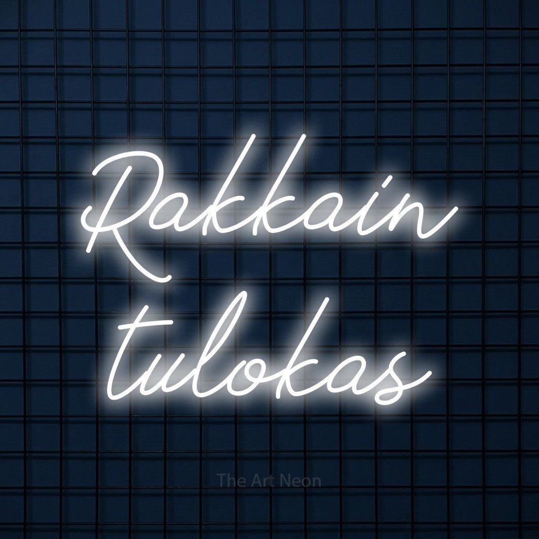 LED neon sign reading “Rakkain tulokas”, arranged in 2 lines.