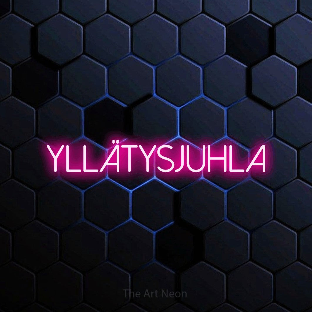 LED neon sign reading “YLLÄTYSJUHLA”, arranged in a single line.