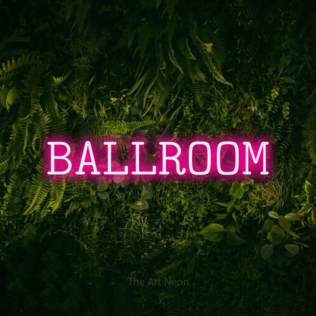 LED neon sign reading “BALLROOM”, arranged in a single line.