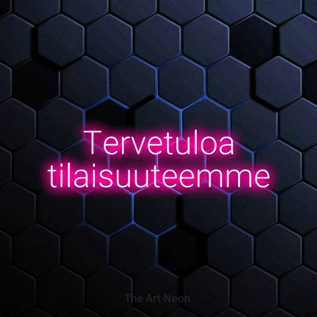 LED neon sign reading “Tervetuloa tilaisuuteemme”, arranged in 2 lines.