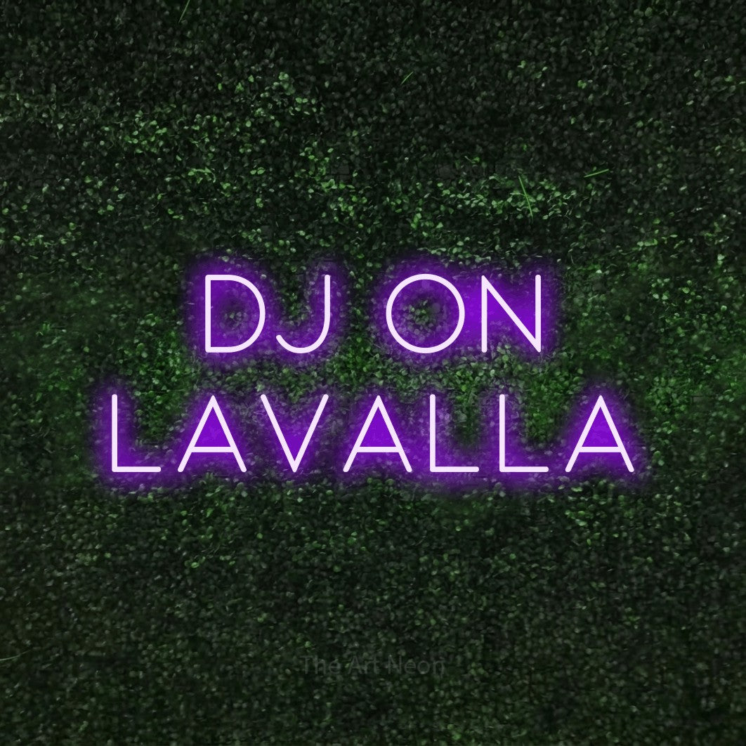 LED neon sign reading “DJ ON LAVALLA”, arranged in 2 lines.