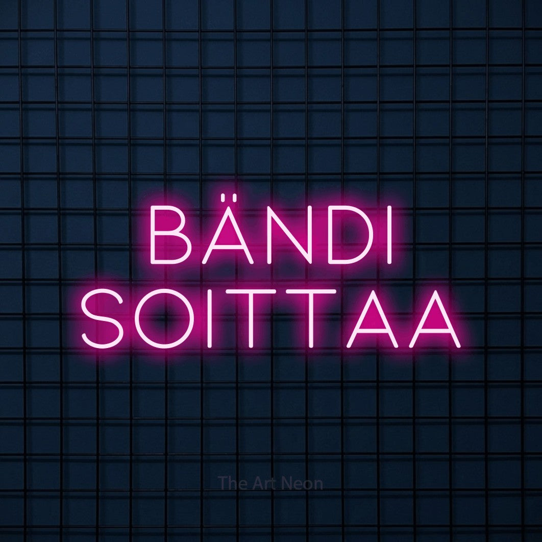 LED neon sign reading “BÄNDI SOITTAA”, arranged in 2 lines.