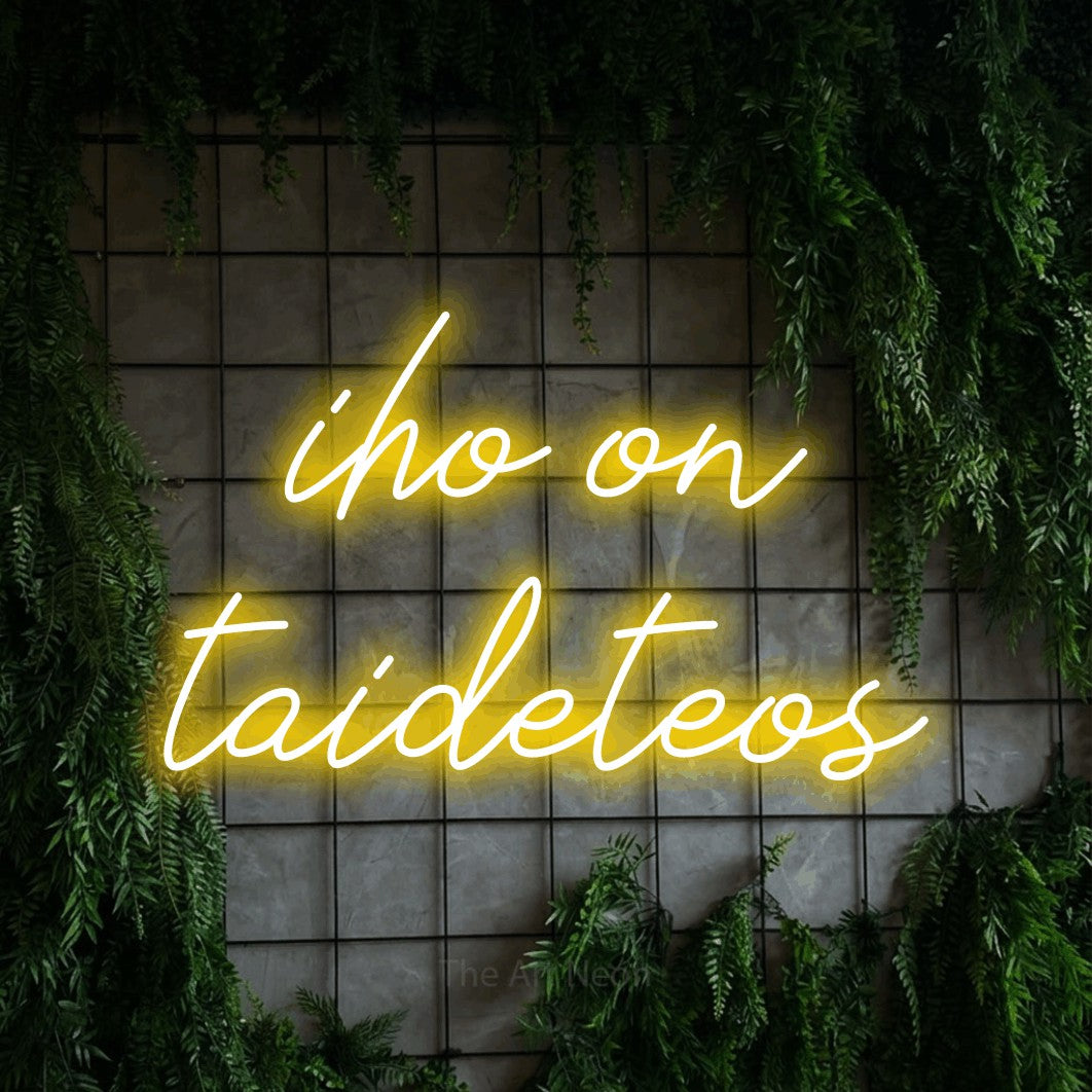 LED neon sign reading “iho on taideteos”, arranged in 2 lines.