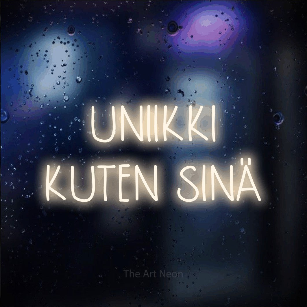 LED neon sign reading “UNIIKKI KUTEN SINÄ”, arranged in 2 lines.