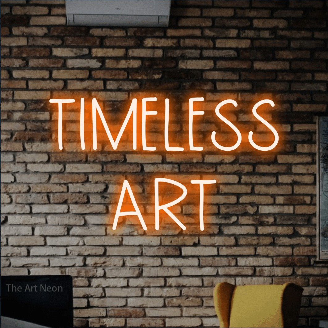 LED neon sign reading “TIMELESS ART”, arranged in 2 lines.