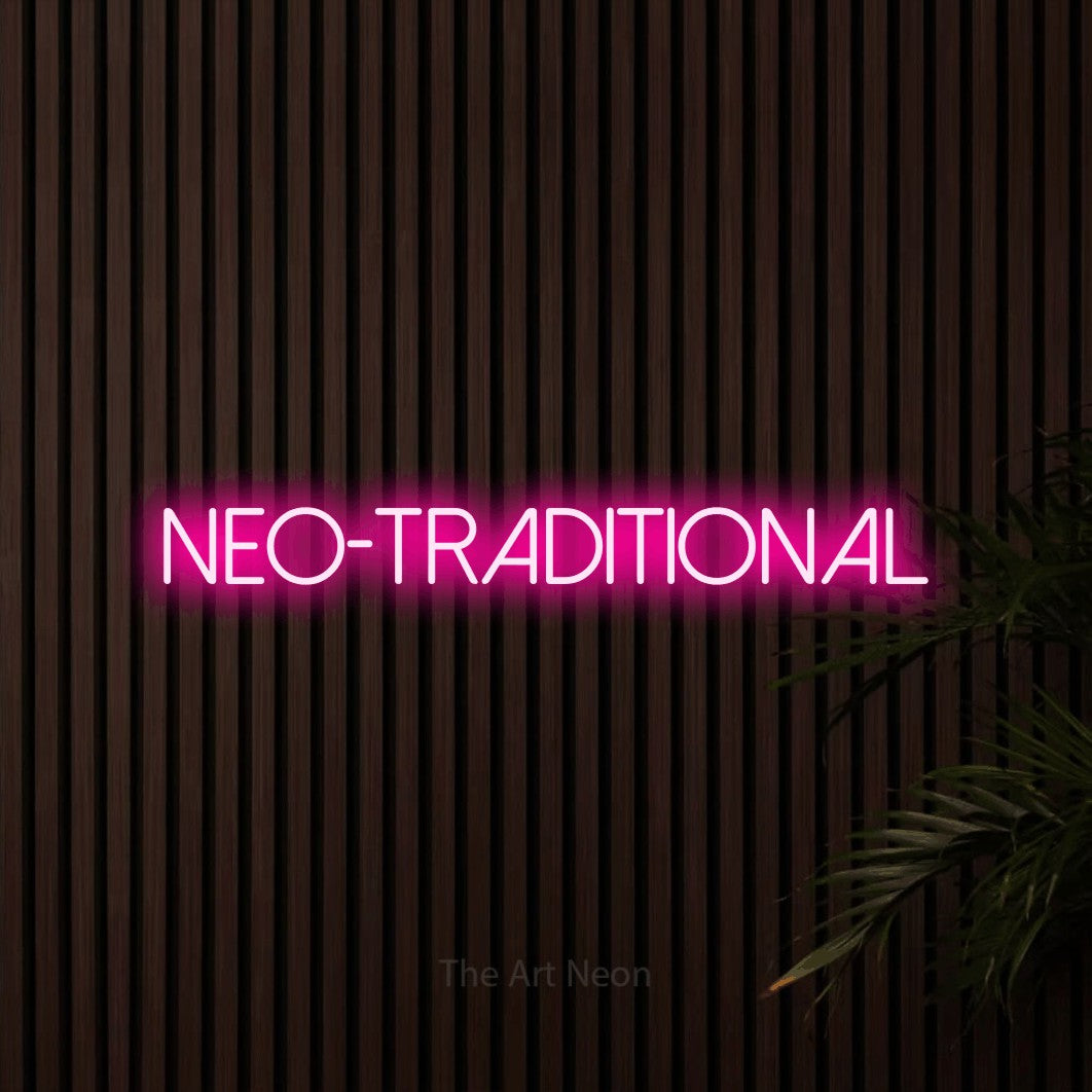 LED neon sign reading “neo-traditional”, arranged in a single line.