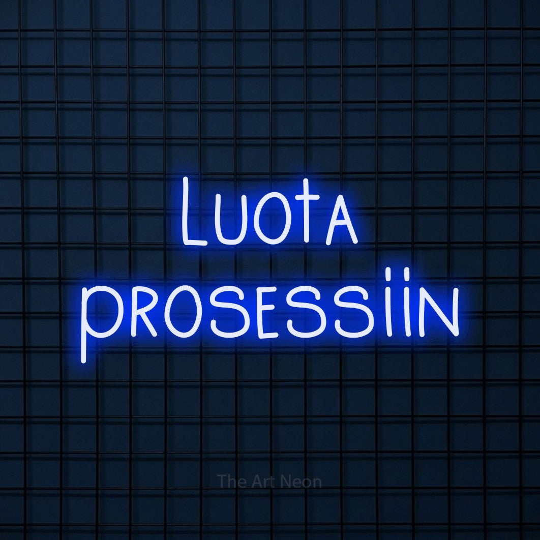 LED neon sign reading “Luota prosessiin”, arranged in 2 lines.