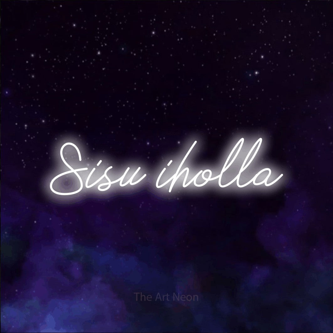 LED neon sign reading “Sisu iholla”, arranged in a single line.