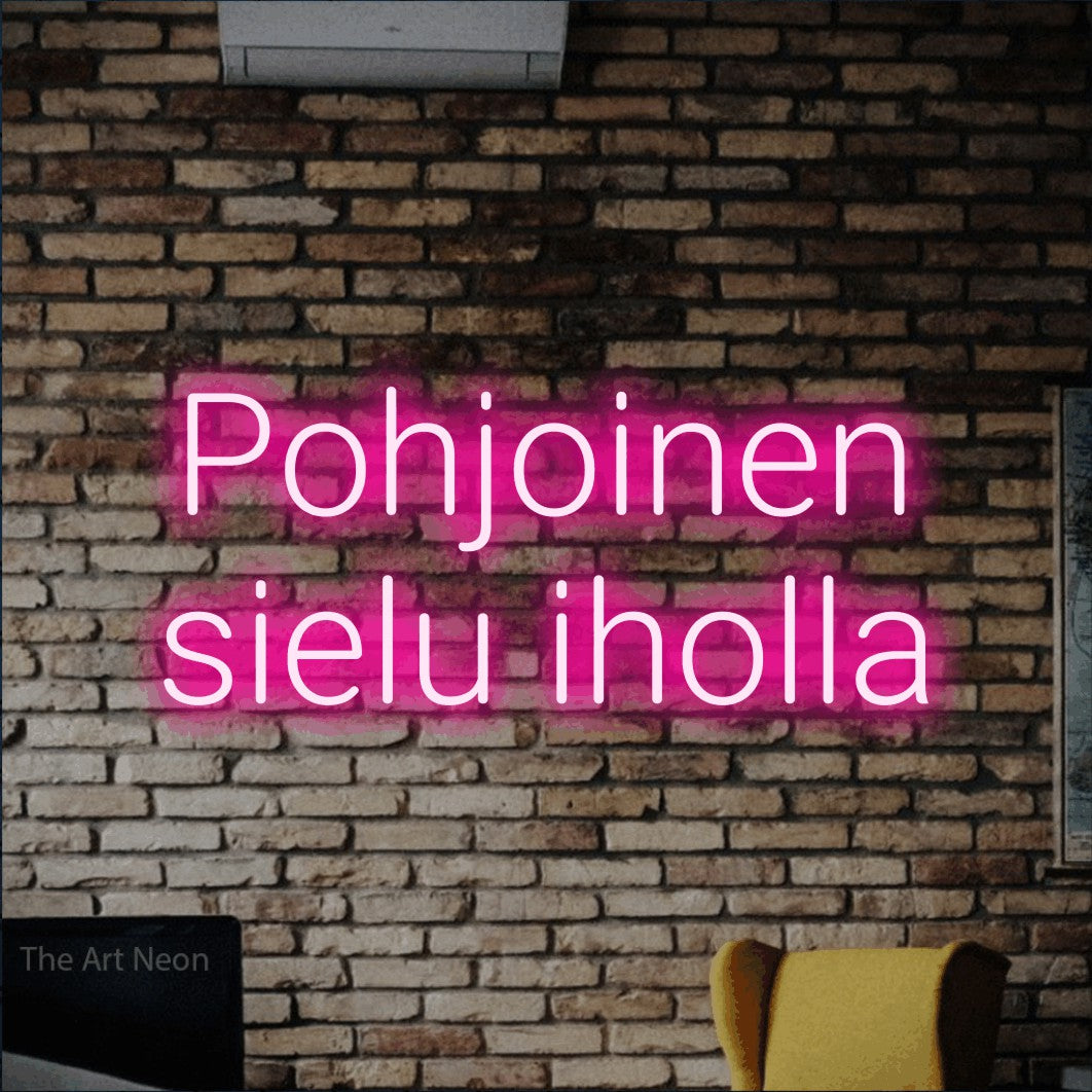 LED neon sign reading “Pohjoinen sielu iholla”, arranged in 2 lines.