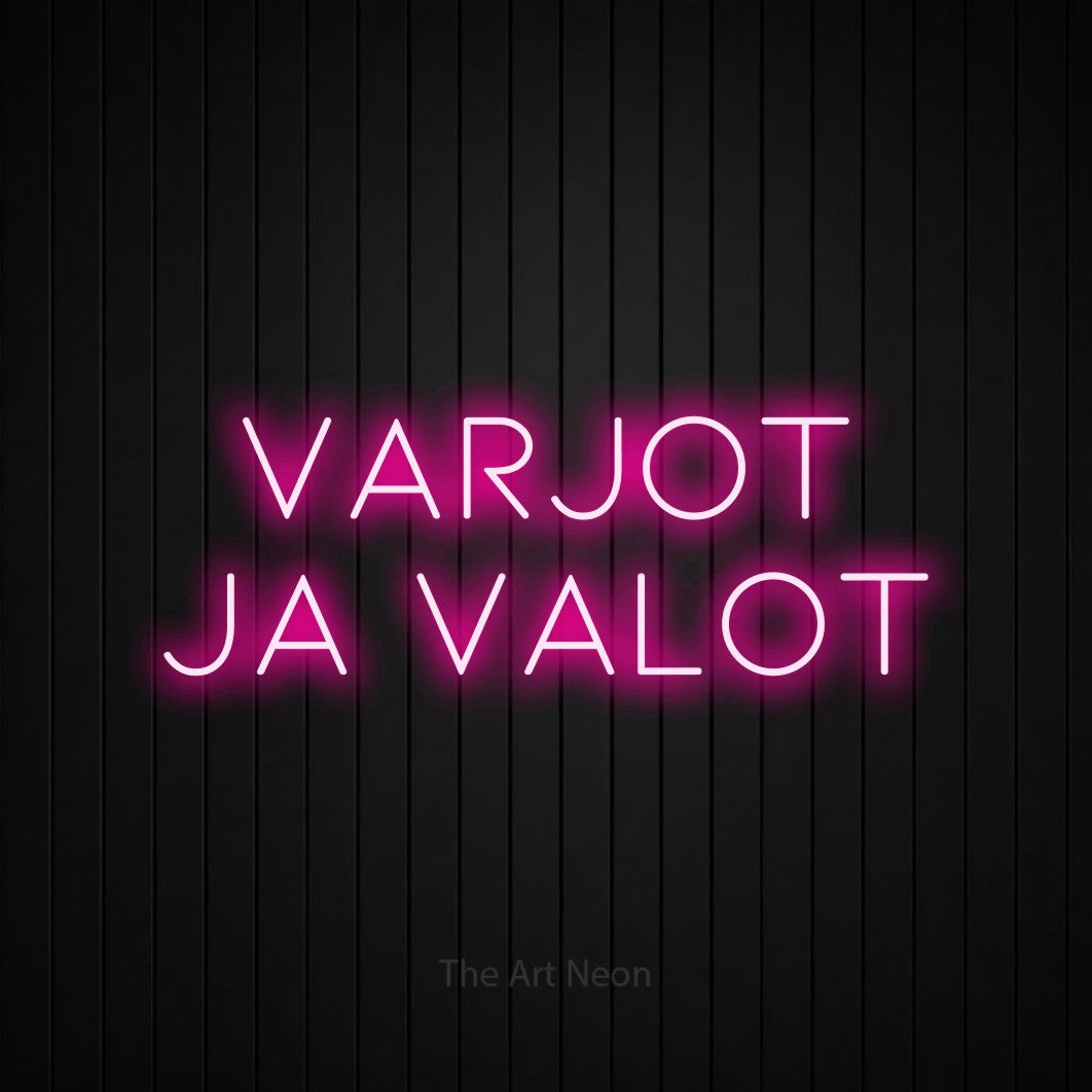 LED neon sign reading “varjot ja valot”, arranged in 2 lines.