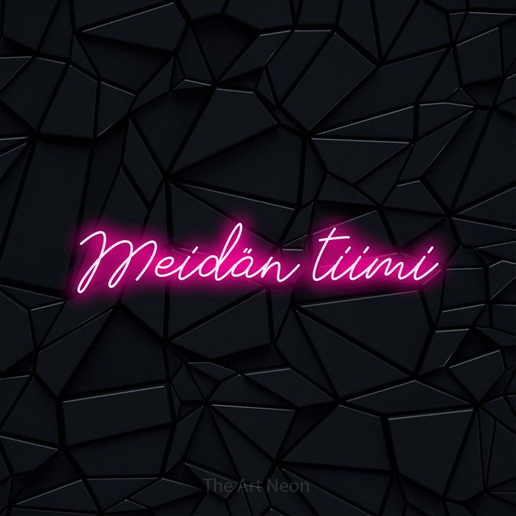 LED neon sign reading “Meidän tiimi”, arranged in a single line.