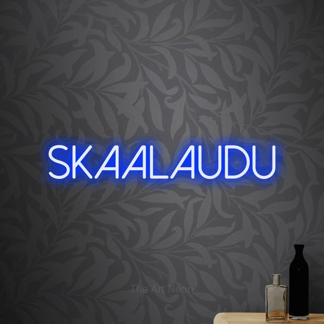 LED neon sign reading “Skaalaudu”, arranged in a single line.