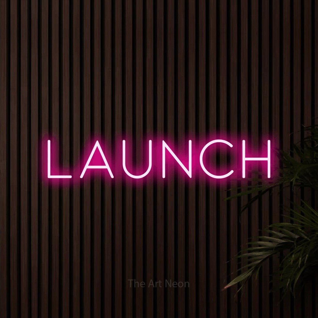 LED neon sign reading “Launch”, arranged in a single line.
