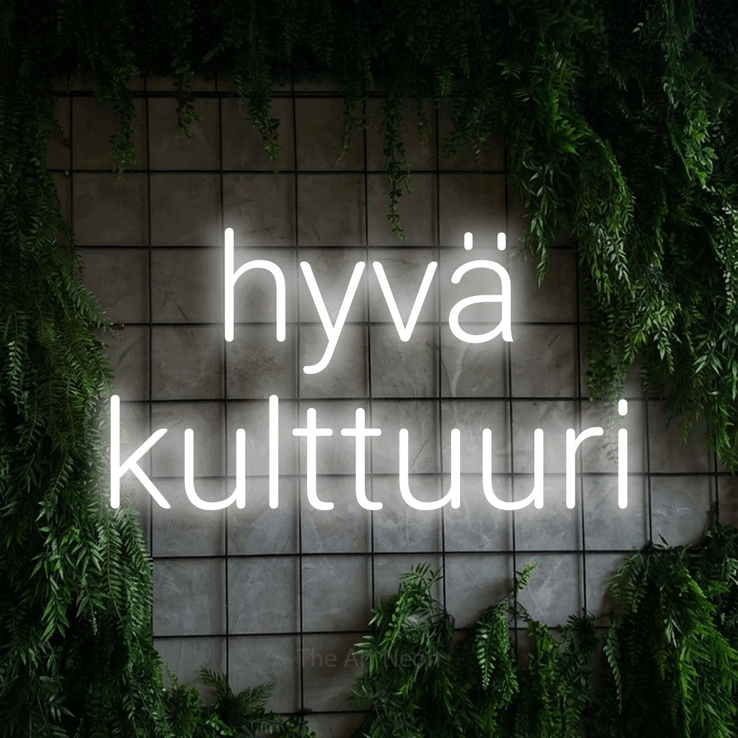 LED neon sign reading “hyvä kulttuuri”, arranged in 2 lines.