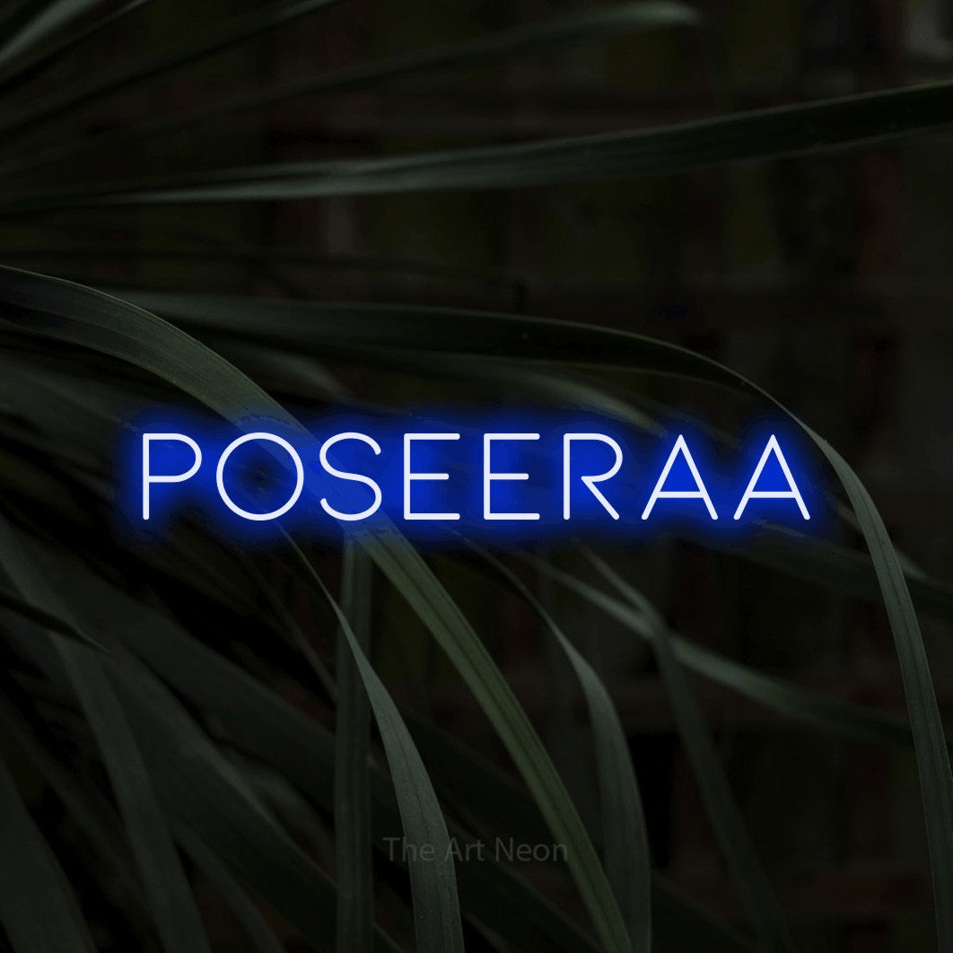 LED neon sign reading “POSEERAA”, arranged in a single line.