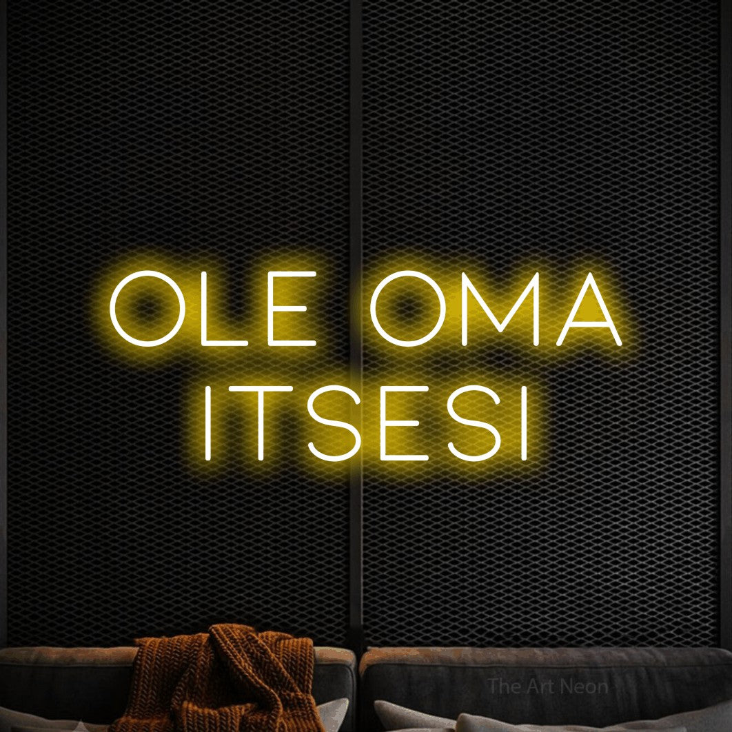 LED neon sign reading “ole oma itsesi”, arranged in 2 lines.