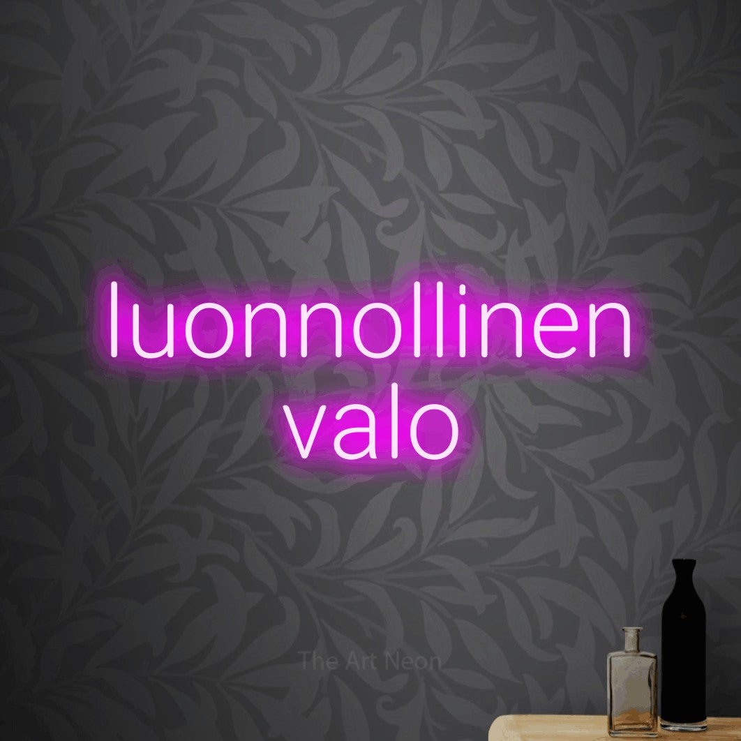 LED neon sign reading “luonnollinen valo”, arranged in 2 lines.