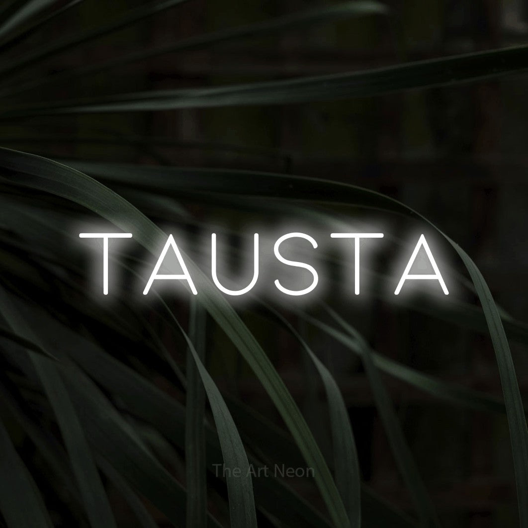 LED neon sign reading “Tausta”, arranged in a single line.