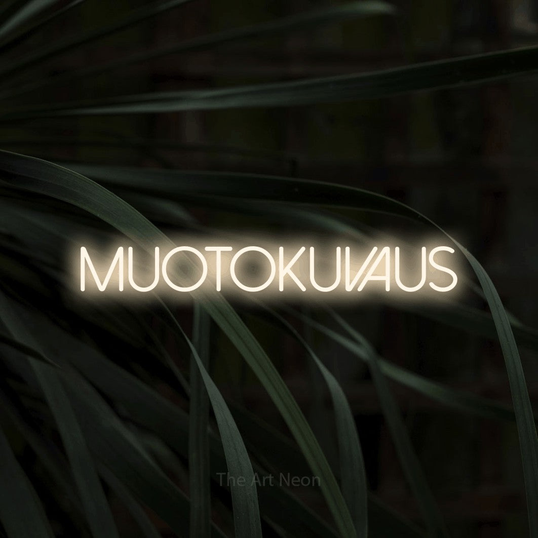 LED neon sign reading “MUOTOKUVAUS”, arranged in a single line.