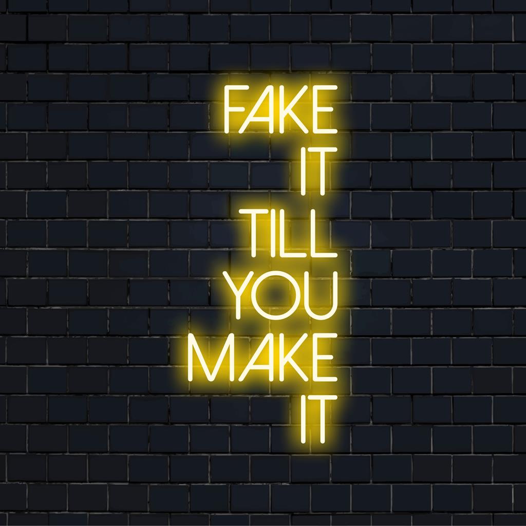 Mukautettu LED-valomerkki oikeinkirjoitus Fake It Till You Make It; tyylikäs neonseinätaide lisää modernia hehkua mihin tahansa tilaan.