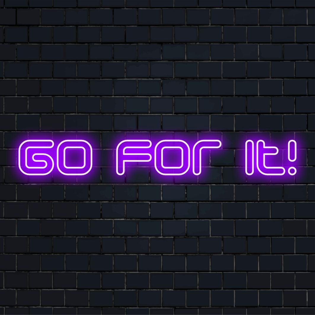 Kirkas ja rohkea, Go For It! LED-neonkyltti, joka sopii täydellisesti inspiroiviin tiloihin, joissa on elävä neonvalo.