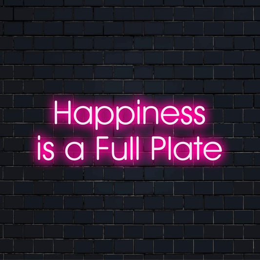 Räätälöity LED-neonkyltti, jossa on iloinen muistutus, Happiness Is A Full Plate, täydellinen kodin ja keittiön sisustukseen.