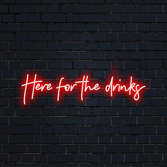 Mukautettu LED-valokyltti leikkisällä Here For The Drinks -tekstillä; täydellinen neonvalo sisustus baareihin tai tapaamisiin.