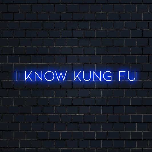 LED-valokyltti, jossa on I Know Kung Fu, sopii täydellisesti persoonalliseen neonlainaustaideeseen ja eloisaan neonvalosisustukseen.