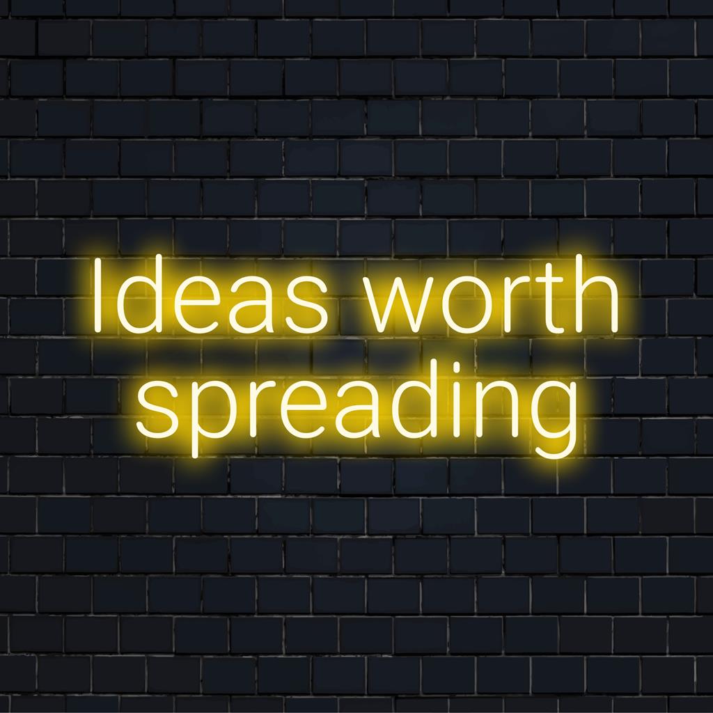 LED-neonkyltti, jossa lukee Ideas Worth Spreading tyylikkäällä käsikirjoituksella, joka on täydellinen lisäämään inspiroivaa tunnelmaa mihin tahansa huoneeseen.
