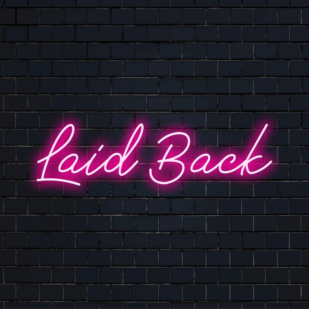 Handcrafted custom LED neon sign with a Laid Back aesthetic, perfect for modern decor and relaxed vibes.