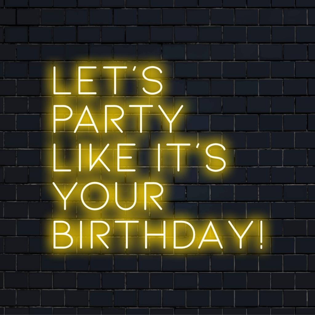 LED-neonvalo, jossa lukee Let's Party Like It's Birthday! henkilökohtainen neonsisustus, katseenvangitsija juhlaseinätaide.