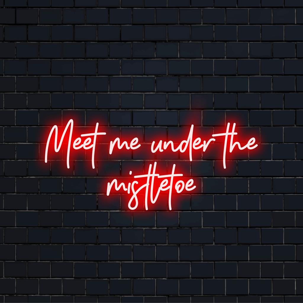 Anpassad LED-skylt som läser Meet Me Under the Mistel; festlig neondekor, perfekt för semestersammankomster och säsongsbetonad stil.