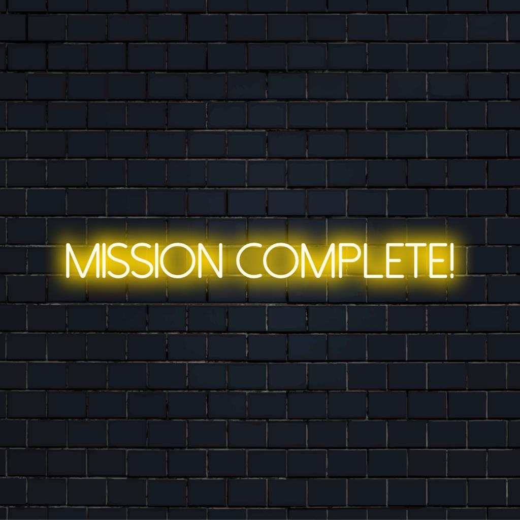 Mukautettu LED Neon Kirjaudu sisään dynaaminen "Mission Complete!" tyyli; täydellinen neonseinätaide ja ainutlaatuinen sisustuslause.