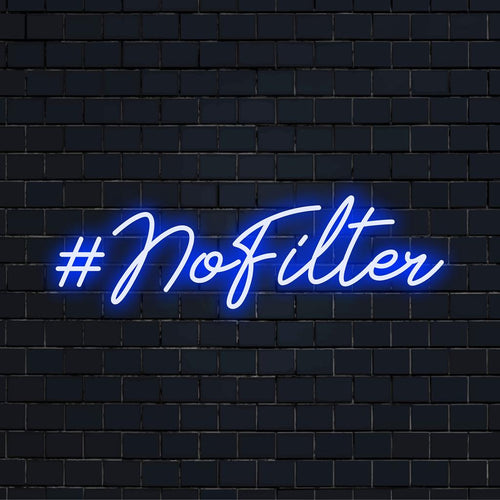 Räätälöity käsintehty LED-valokyltti, jossa lukee "#NoFilter", joka yhdistää modernia estetiikkaa persoonalliseen neonlainaustyyliin.