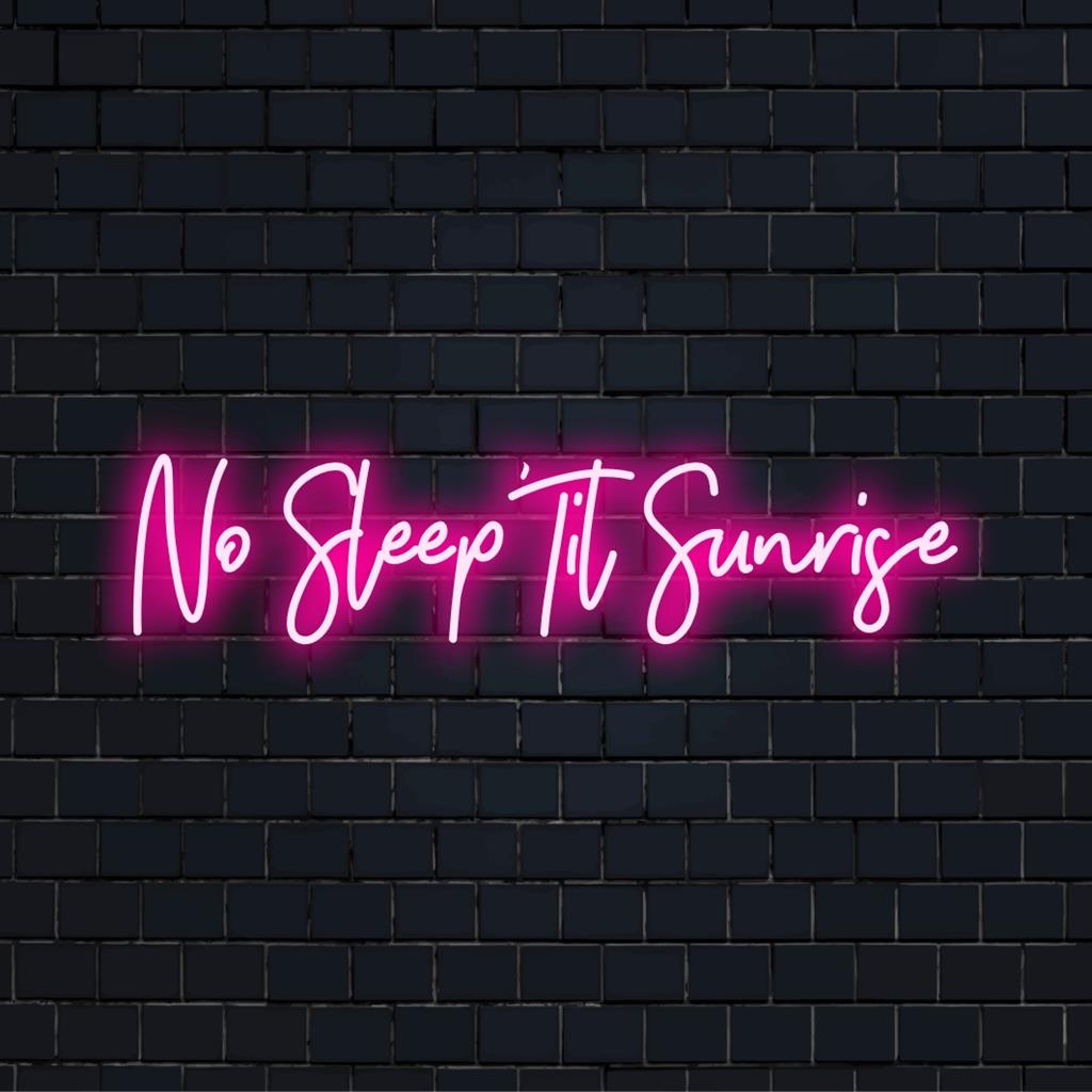 Mukautettu LED-valokyltti: No Sleep Til Sunrise eloisissa väreissä, jotka ovat täydellinen tuomaan eloisaa kosketusta mihin tahansa tilaan.