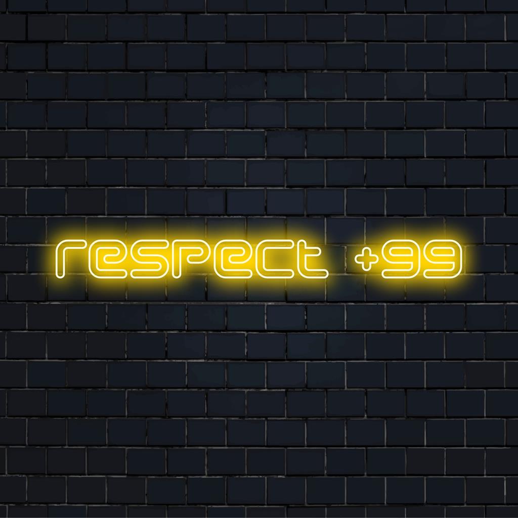 Eloisa, mittatilaustyönä tehty LED-valokyltti, jossa on "Respect +99" -lause, joka sopii täydellisesti ainutlaatuiseksi neonseinätaiteeksi tai mittatilaustyönä tehdyksi koristeeksi.