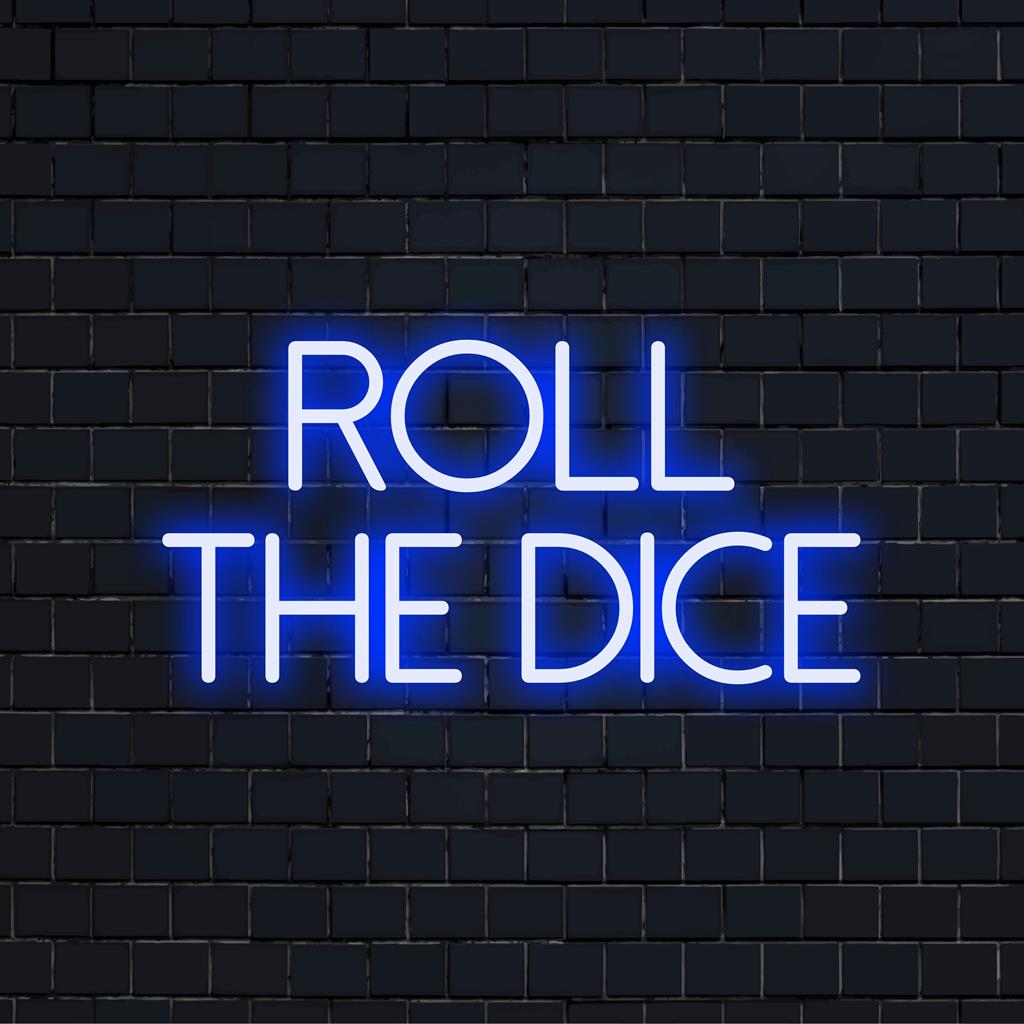 Mittatilaustyönä valmistettu LED-neonhehku, jossa lukee "Roll The Dice" - ainutlaatuinen seinätaideteos, jossa on eloisa, kiehtova muotoilu.