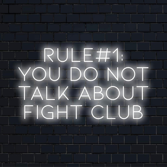 Mukautettu LED-valokyltti, joka lukee sääntöä #1, sinun ei pidä puhua Fight Clubista kirkkaissa valoissa, mikä lisää tilaan rohkeaa persoonallisuutta.
