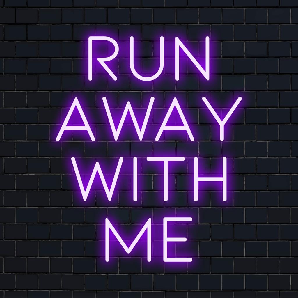 Mukautettu LED-neonkyltti, joka hehkuu kirkkaalla Run Away With Me -kutsulla, täydellinen ainutlaatuiseen neonseinien sisustukseen.
