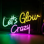 The image features a vibrant, handmade LED neon sign that reads "Let's Glow Crazy.