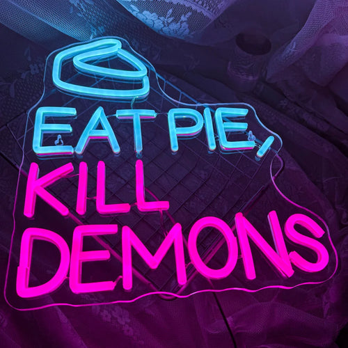 EAT PIE, KILL DEMONS – Piirakkapala – LED-neonvalomainos (5 V USB)