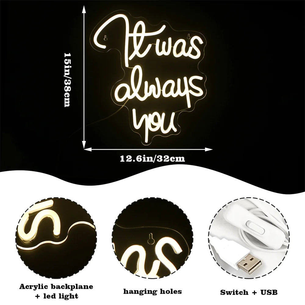 It was always you 5V USB LED Neon Sign - Budget Friendly