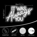 It Was Always You – Eri kirjaintyylit – LED-neonkyltti (5 V USB)