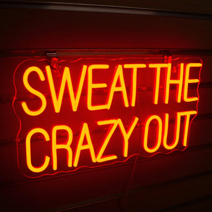 Sweat The Crazy Out 5V Mini USB  LED Neon Sign - Budget Friendly