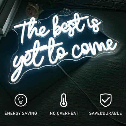 The Best is Yet to Come 5V Mini USB LED Neon Sign - Budget Friendly