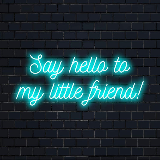 Mukautettu LED-valokyltti, jossa on sana Sano hei pienelle ystävälleni! Täydellinen lisäämään leikkisää kosketusta mihin tahansa tilaan.