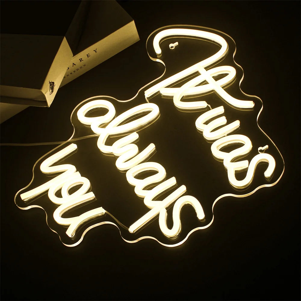It was always you 5V USB LED Neon Sign - Budget Friendly